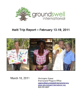 Report on Groundswell's February 2011 monitoring and support trip to Haiti.